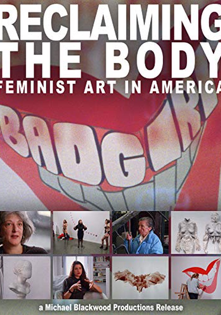 Reclaiming the Body: Feminist Art in America
