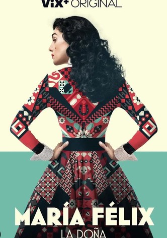 María Félix: La Doña