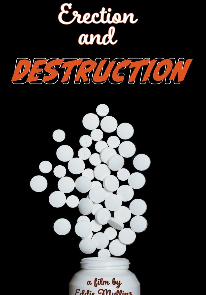 Erection and Destruction