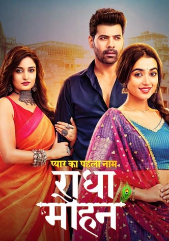 Pyaar Ka Pehla Naam: Radha Mohan