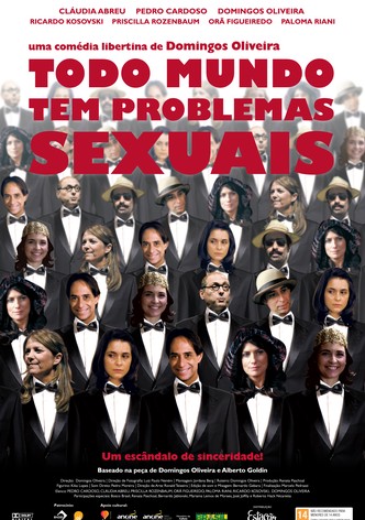 Todo Mundo Tem Problemas Sexuais