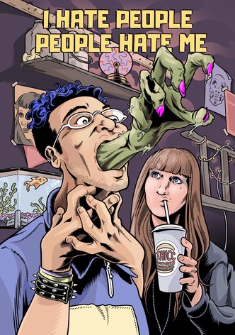 I Hate People, People Hate Me - Sezonul 1