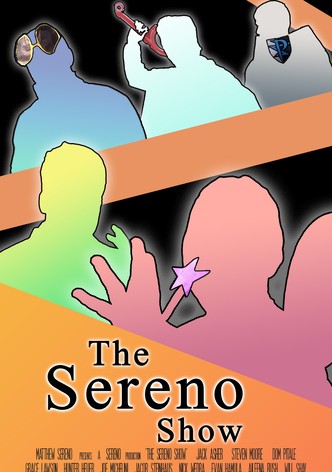 The Sereno Show