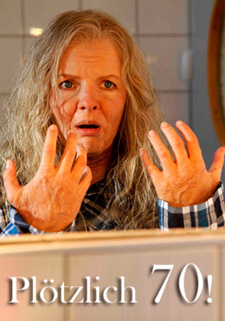 Plötzlich 70!