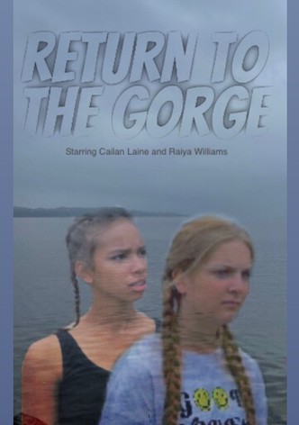 Return to the Gorge