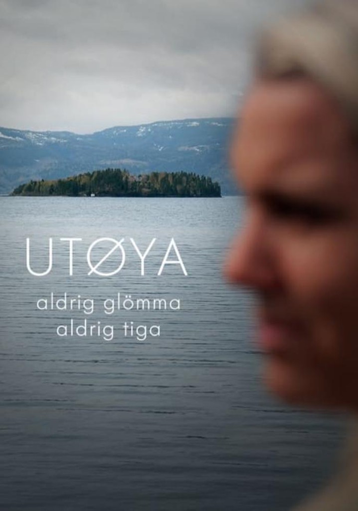 Utøya - Aldrig glömma, aldrig tiga