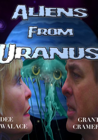 Aliens from Uranus