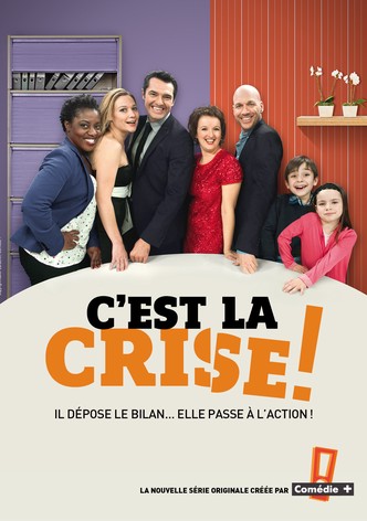 C'est la crise
