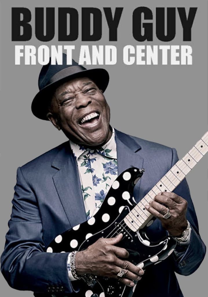 Buddy Guy - Front and Center 2013