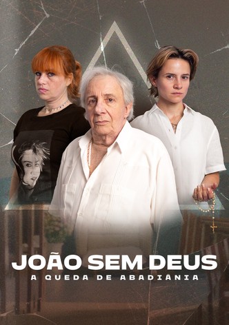 João Sem Deus: A Queda de Abadiânia