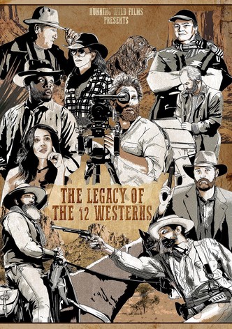 The Legacy of the 12 Westerns