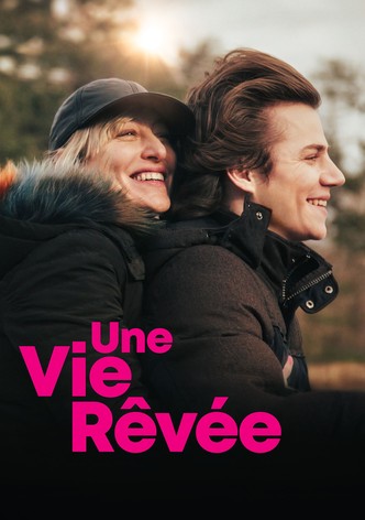 Une vie rêvée