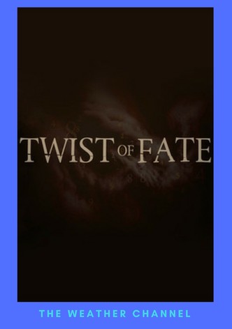 Twist of Fate
