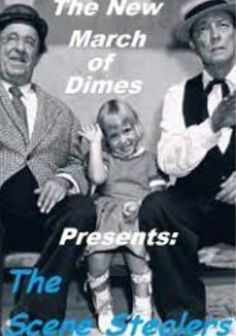 The New March of Dimes Presents: The Scene Stealers