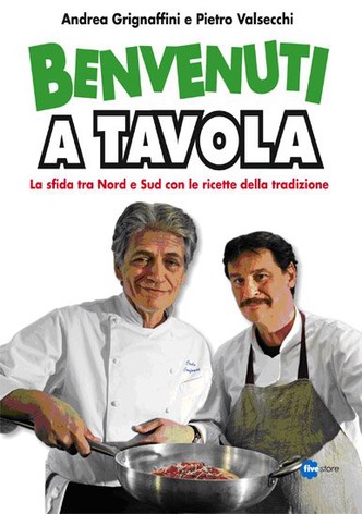 Benvenuti a Tavola: Nord vs Sud