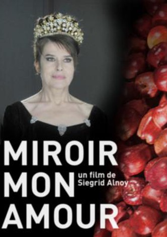 Miroir mon amour