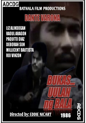 Bukas Uulan ng Bala