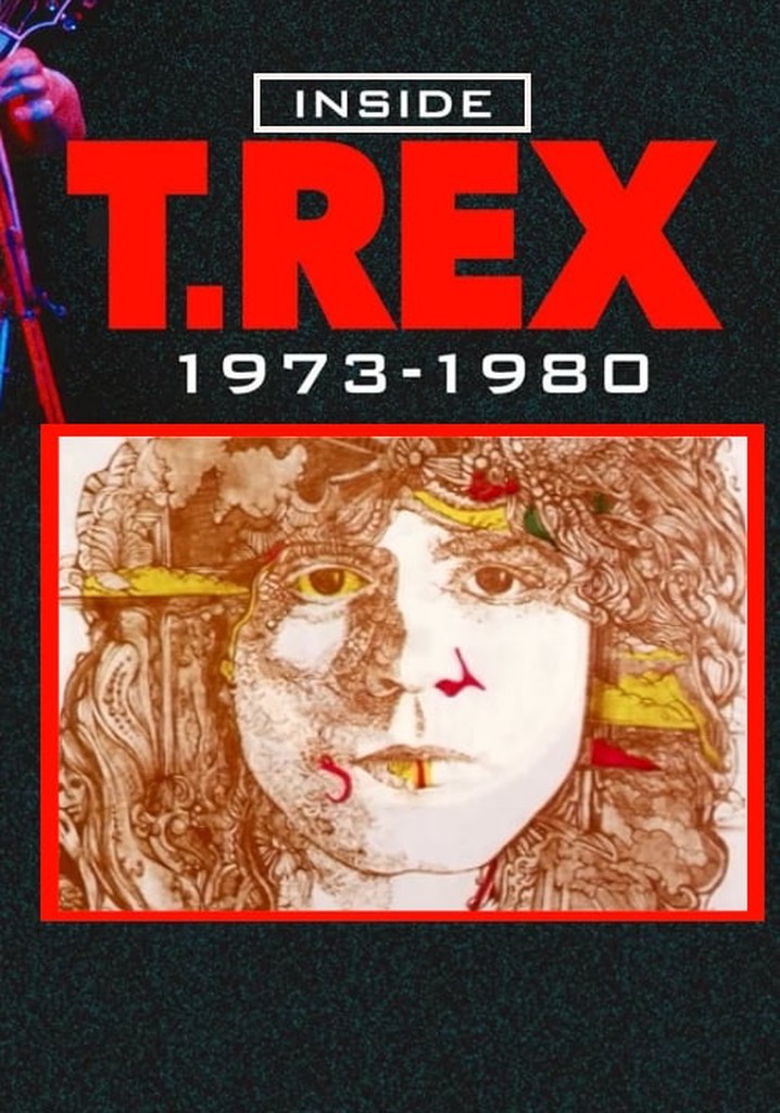 Inside T. Rex: 1973-1980