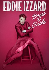 Eddie Izzard: Dress to Circle