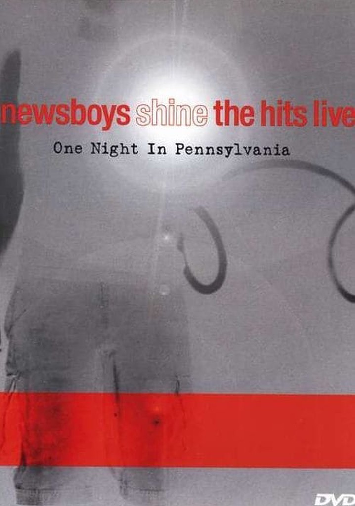 Newsboys Shine The Hits Live