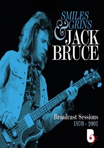 Jack Bruce - Smiles And Grins (Broadcast Sessions 1970-2001)