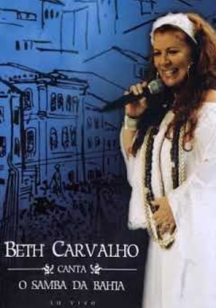 Beth Carvalho Canta o Samba da Bahia