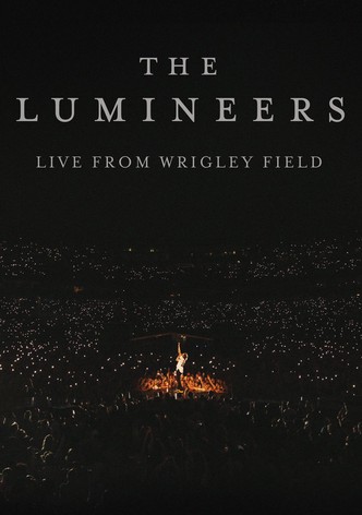 The Lumineers - Live from Wrigley Field