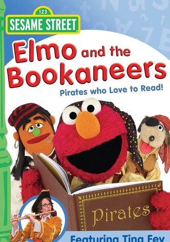 Sesame Street: Elmo and the Bookaneers: Pirates Who Love to Read!
