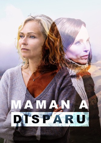 Maman a Disparu