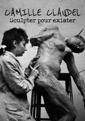 Camille Claudel, sculpter pour exister