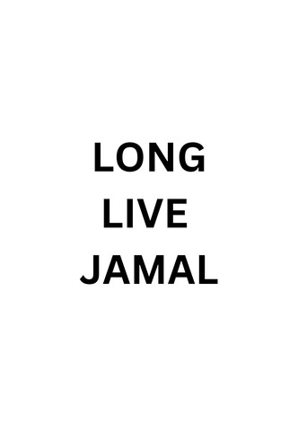 Long Live Jamal