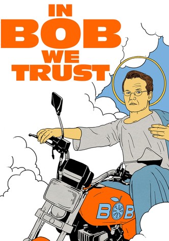 In Bob We Trust