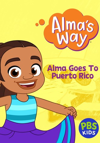 Alma's Way: Alma Goes to Puerto Rico