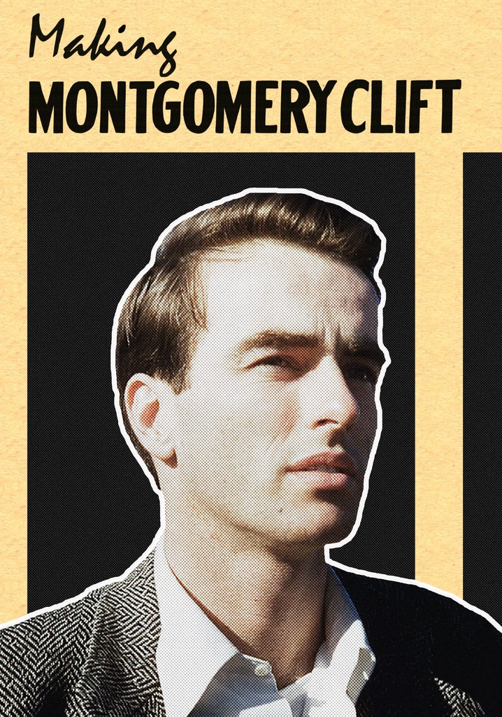 Making Montgomery Clift