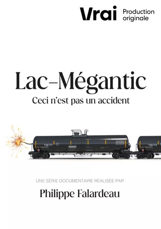 Lac-Mégantic - Ceci n'est pas un accident