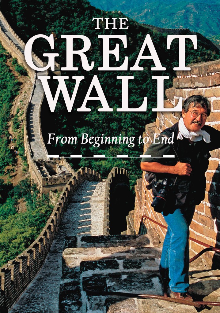 The Great Wall: From Beginning to End - streaming - Where Can I Watch The Great Wall For Free