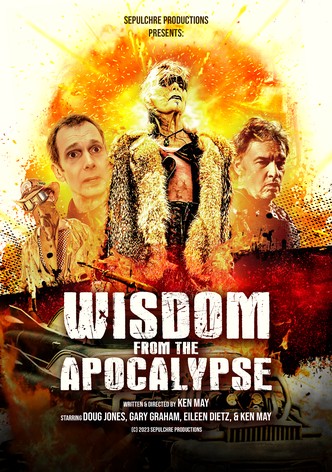Wisdom from the Apocalypse