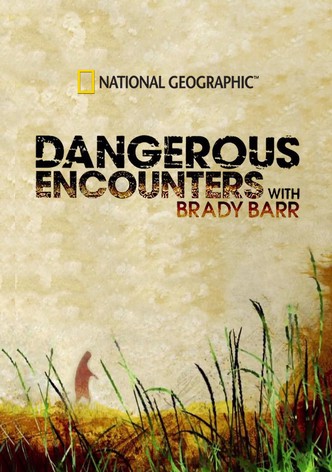 Dangerous Encounters