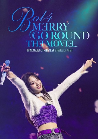 BOL4: MERRY GO ROUND THE MOVIE