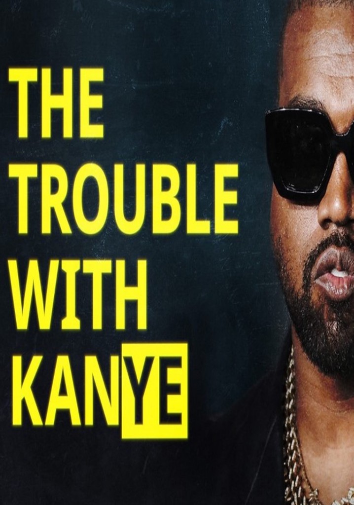 The Trouble with KanYe