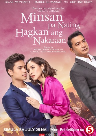 Minsan Pa Nating Hagkan Ang Nakaraan