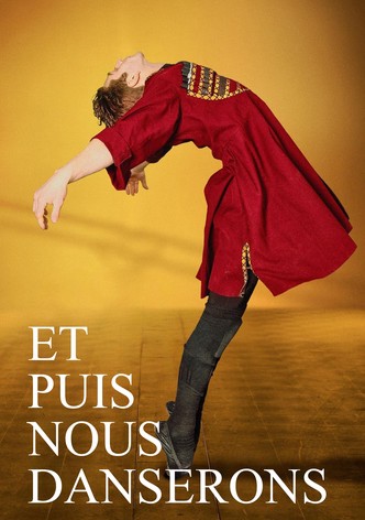 Et puis nous danserons