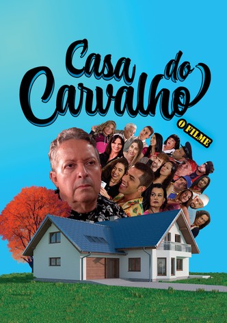Casa Do Carvalho: O Filme