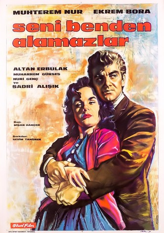 Seni benden alamazlar