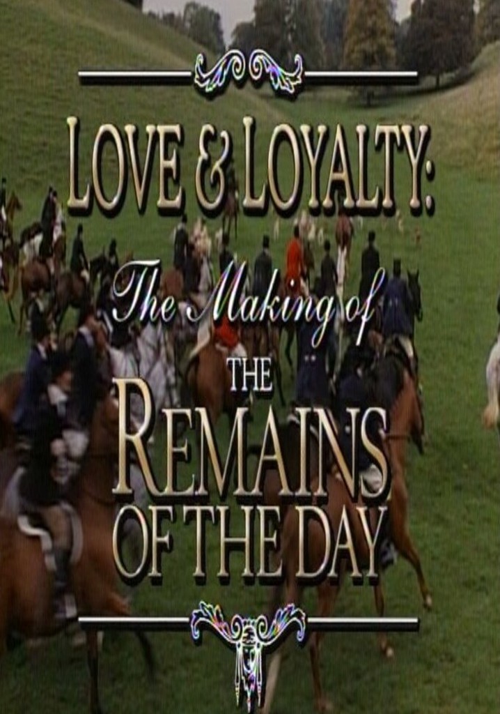 Love & Loyalty: The Making of 'The Remains of the Day'