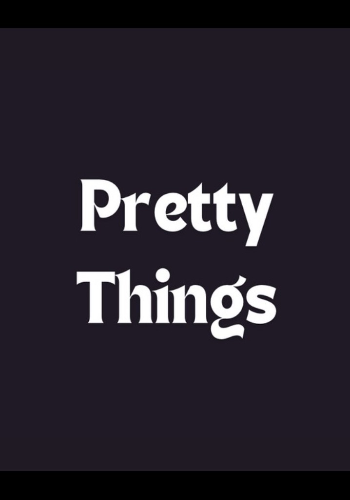 Pretty Things