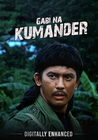 Gabi na, kumander