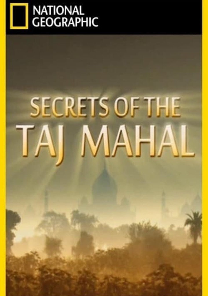 Secrets of the Taj Mahal