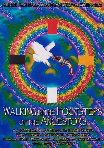 Walking in the Footsteps of the Ancestors