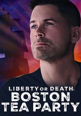 Liberty or Death: Boston Tea Party